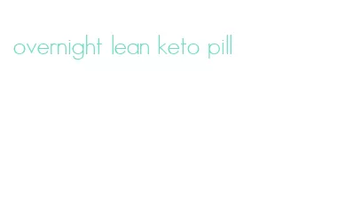 overnight lean keto pill