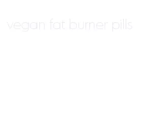 vegan fat burner pills