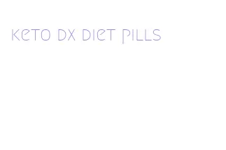 keto dx diet pills
