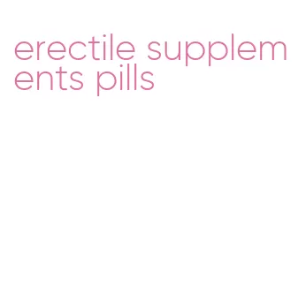 erectile supplements pills