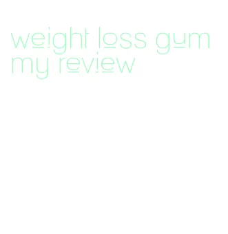 weight loss gummy review