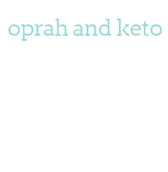 oprah and keto