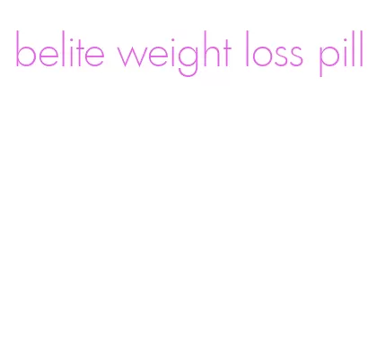 belite weight loss pill