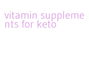 vitamin supplements for keto