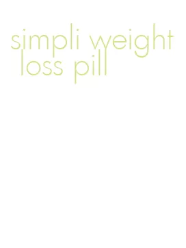 simpli weight loss pill