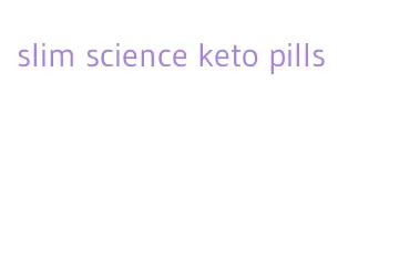 slim science keto pills