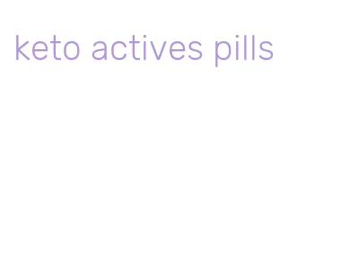 keto actives pills