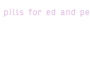 pills for ed and pe
