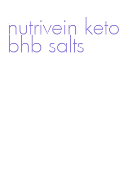 nutrivein keto bhb salts