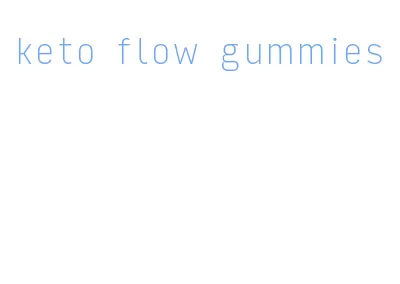 keto flow gummies