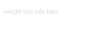 weight loss pills best