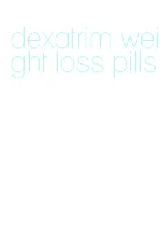 dexatrim weight loss pills