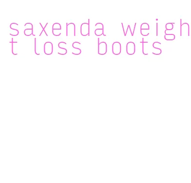 saxenda weight loss boots