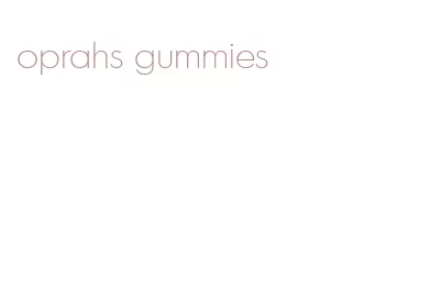oprahs gummies