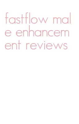 fastflow male enhancement reviews