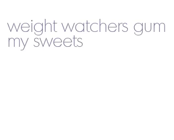 weight watchers gummy sweets
