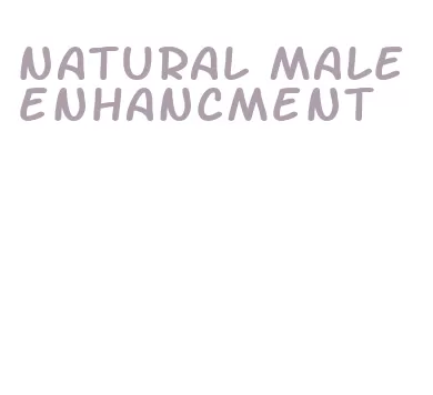 natural male enhancment