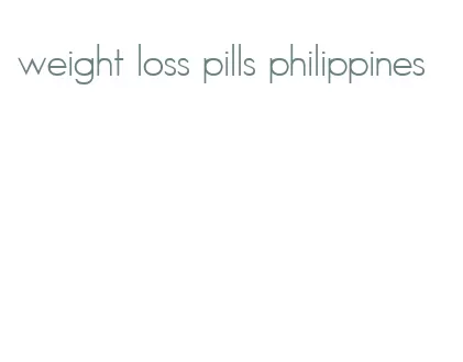 weight loss pills philippines
