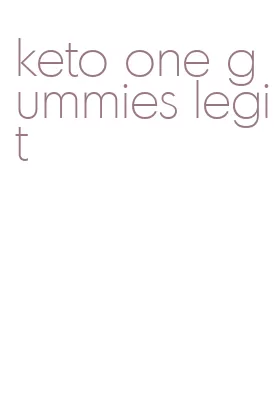 keto one gummies legit