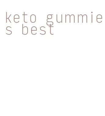 keto gummies best