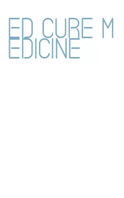 ed cure medicine