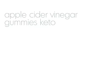 apple cider vinegar gummies keto