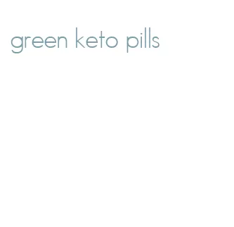 green keto pills