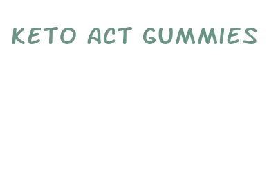 keto act gummies