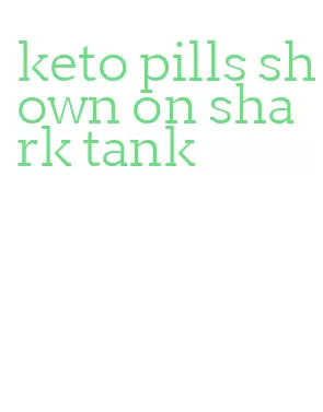 keto pills shown on shark tank
