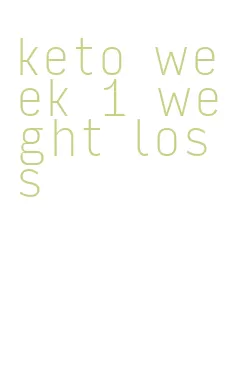 keto week 1 weight loss