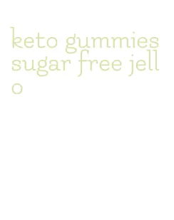keto gummies sugar free jello