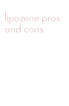 lipozene pros and cons