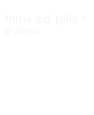 hims ed pills review