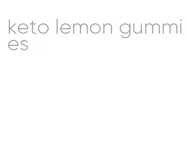keto lemon gummies