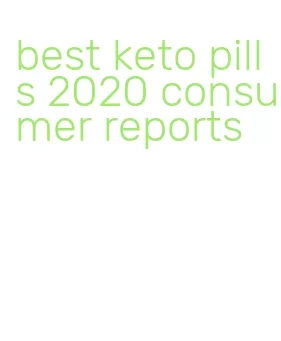 best keto pills 2020 consumer reports