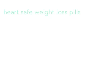 heart safe weight loss pills