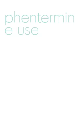 phentermine use