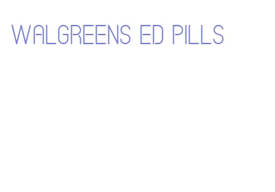 walgreens ed pills