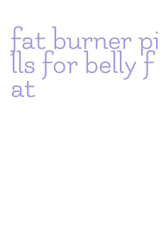 fat burner pills for belly fat