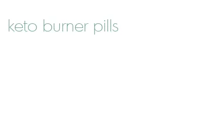 keto burner pills
