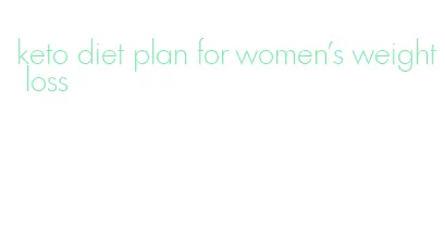 keto diet plan for women's weight loss