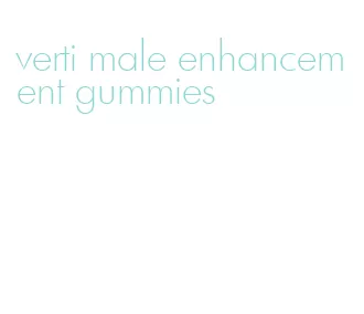 verti male enhancement gummies