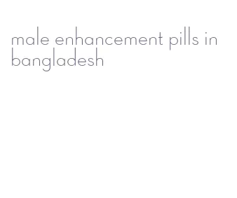 male enhancement pills in bangladesh