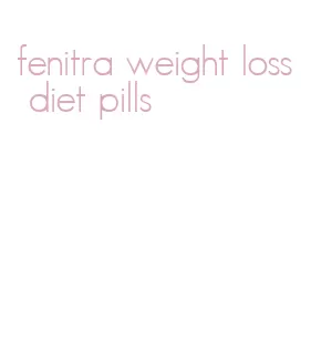 fenitra weight loss diet pills