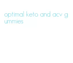 optimal keto and acv gummies