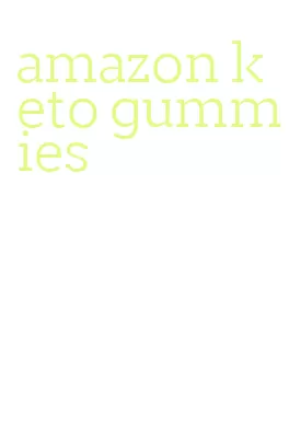 amazon keto gummies