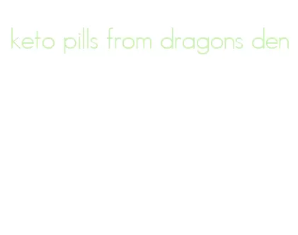 keto pills from dragons den