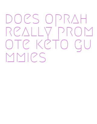 does oprah really promote keto gummies
