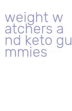 weight watchers and keto gummies
