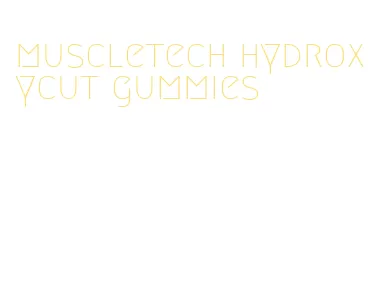 muscletech hydroxycut gummies